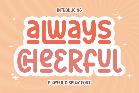 Always Cheerful Display Font for Joyful Digital Experiences
