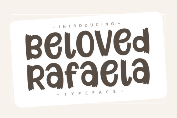 Beloved Rafaela: A Display Font That Makes Your Brand Feel Thoughtful and True