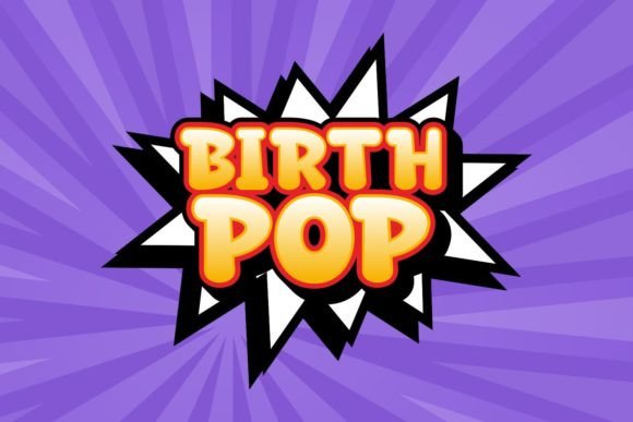 Birth Pop Font for Playful Kids & School-Themed Crafts