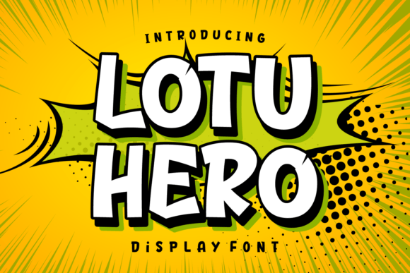 Lotu Hero Font: A Fun and Quirky Display Typeface for Standout Branding