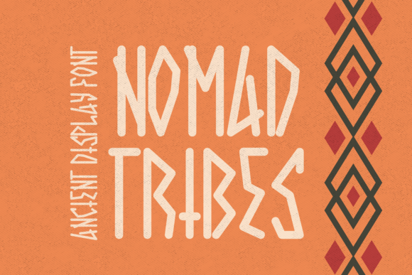 Nomad Tribes: An Ancient Display Font for Meaningful Typography