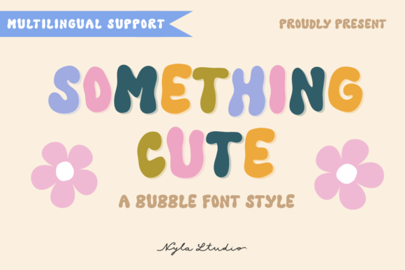Something Cute: A Playful Bubble Display Font for Crafters